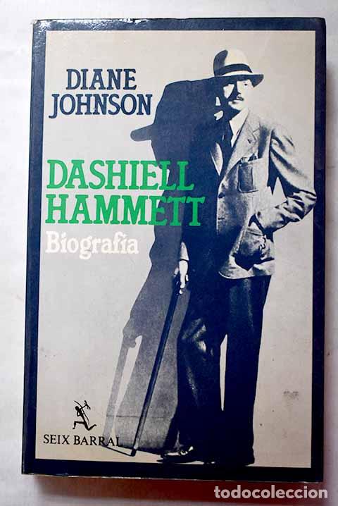 Livres: Dashiell Hammett: biograf&iacute;a.- Johnson, Diane