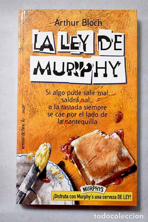 Livres: La ley de Murphy: si algo puede salir mal, saldr&aacute; mal--.- Bloch, Arthur
