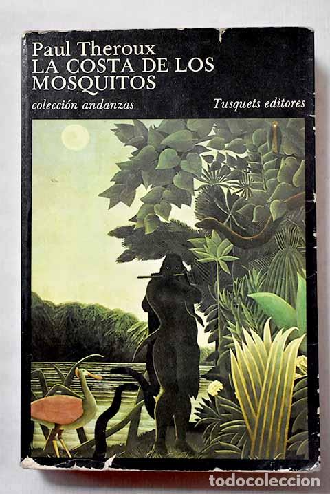 Livres: La costa de los mosquitos.- Theroux, Paul