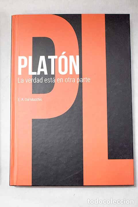 Libri di seconda mano: Plat&oacute;n: la verdad est&aacute; en otra parte.- Ac&iacute;n, Eduardo