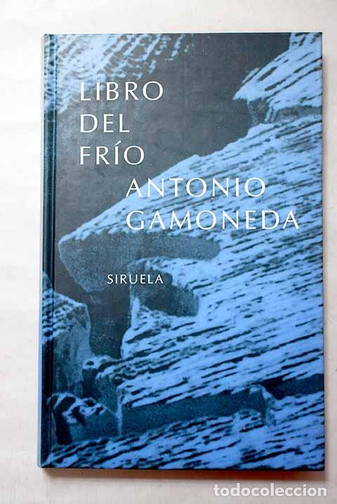 Libros: Libro del fr&iacute;o: Gamoneda, Antonio.- Gamoneda, Antonio