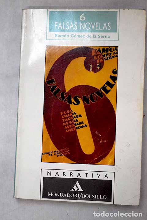 Libros: 6 falsas novelas: rusa, china, t&aacute;rtara, negra, alemana, americana.- G&oacute;mez de la Serna, Ram&oacute;n