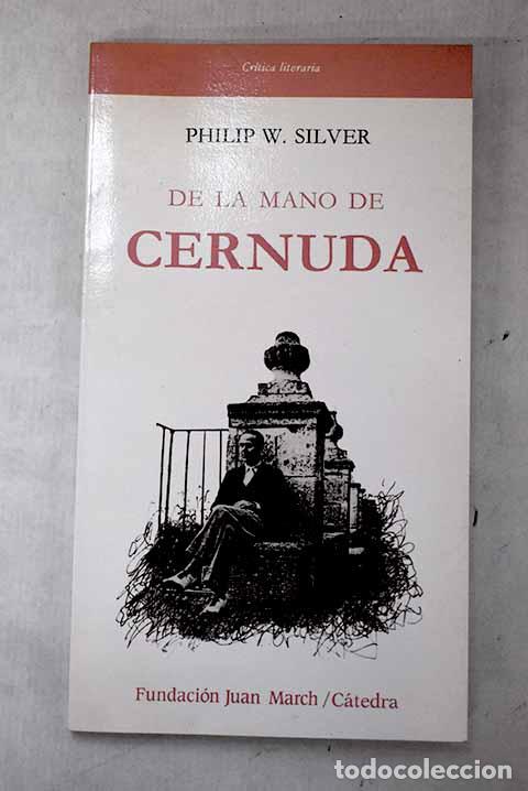 Libros: De la mano de Cernuda: invitaci&oacute;n a la poes&iacute;a.- Silver, Philip