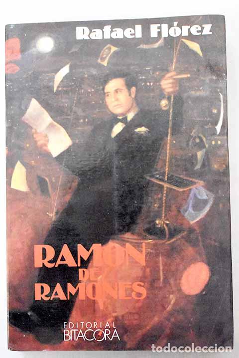 Libros: Ram&oacute;n de ramones: (el libro del centenario) : primera biograf&iacute;a puntual de Ram&oacute;n G&oacute;mez de la Serna