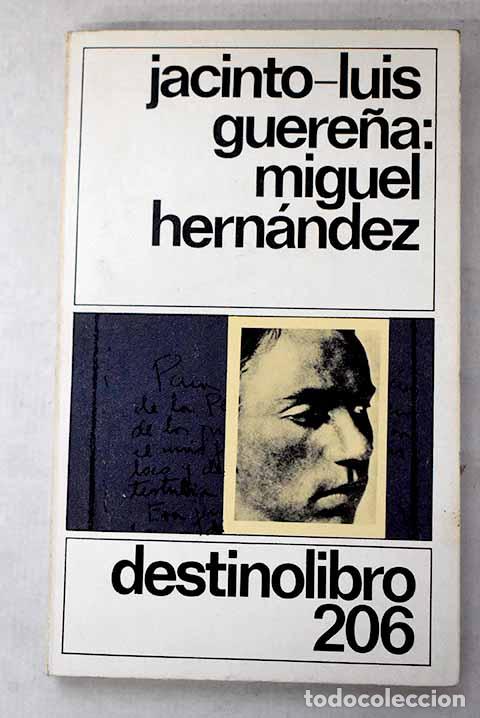 Libros: Miguel Hern&aacute;ndez: Guere&ntilde;a, Jacinto Luis.- Guere&ntilde;a, Jacinto Luis - Foto 1