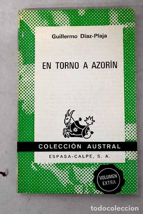 Libros: En torno a Azor&iacute;n: Obra selecta tem&aacute;tica.- D&iacute;az-Plaja, Guillermo