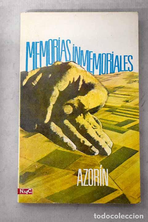 Libros: Memorias inmemoriales.- Martinez Ruiz, Jos&eacute; (Azor&iacute;n)