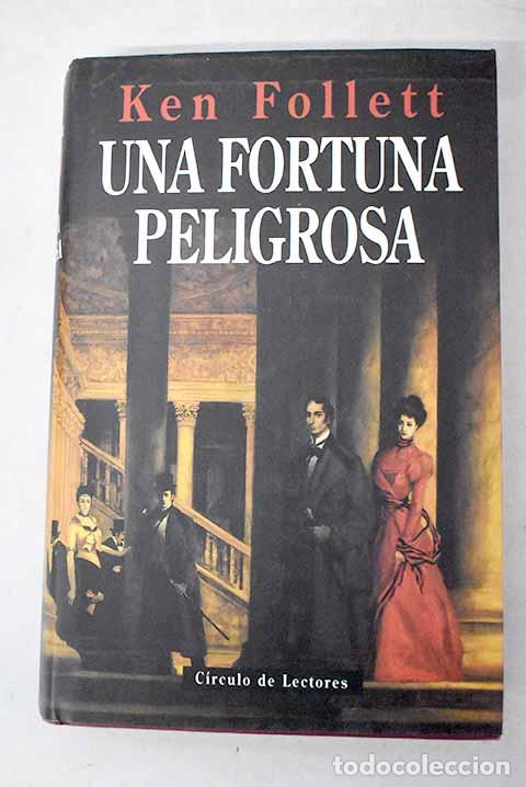 Libri di seconda mano: Una fortuna peligrosa.- Follett, Ken
