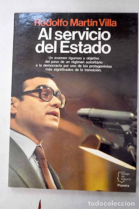 Libri di seconda mano: Al servicio del Estado.- Mart&iacute;n Villa, Rodolfo