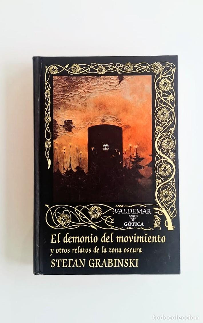 B&uuml;cher: PRIMERA EDICI&Oacute;N, El demonio del movimiento, Stefan Grabinski, Valdemar G&oacute;tica