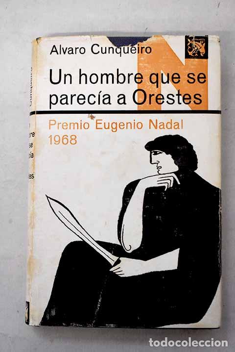 Libri di seconda mano: Un hombre que se parec&iacute;a a Orestes.- Cunqueiro, &Aacute;lvaro