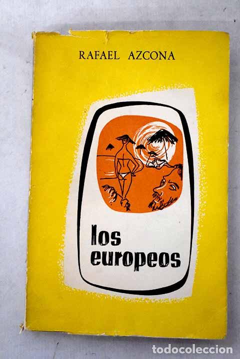 Libri di seconda mano: Los europeos: Azcona, Rafael.- Azcona, Rafael