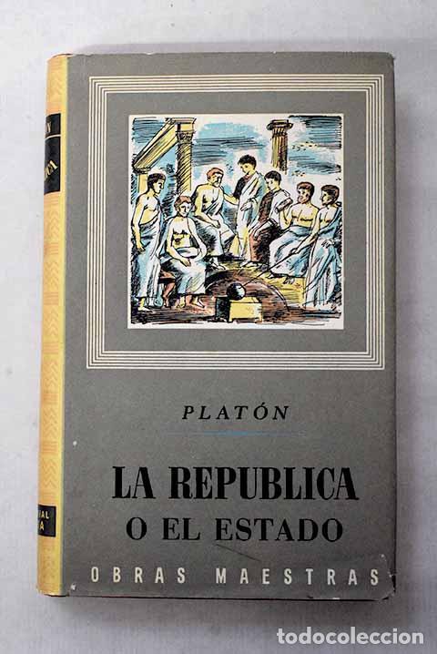 Libros: La rep&uacute;blica: Plat&oacute;n.- Plat&oacute;n