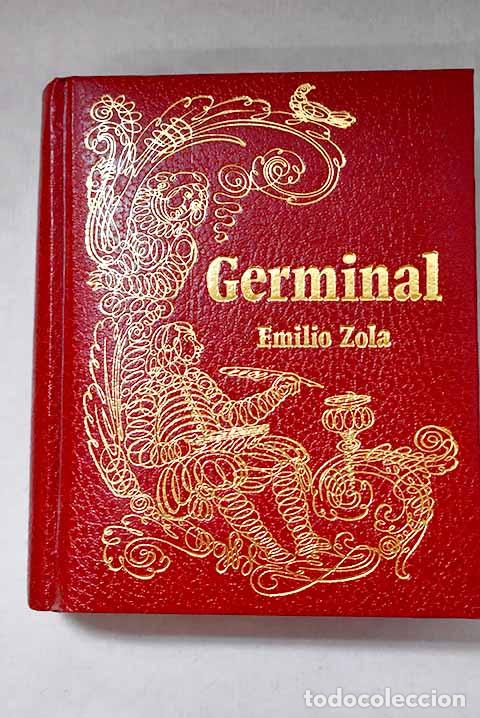 Libros: Germinal: Zola, &Eacute;mile.- Zola, &Eacute;mile