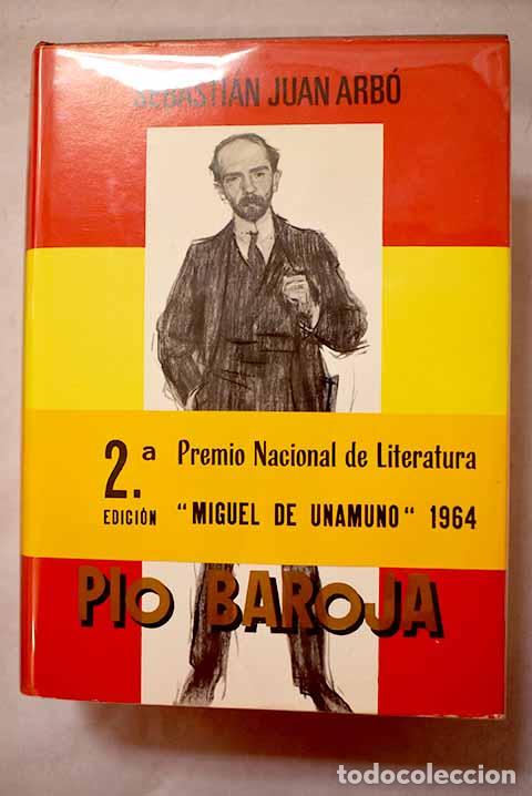 Libros: P&iacute;o Baroja y su tiempo.- Juan Arb&oacute;, Sebasti&aacute;n