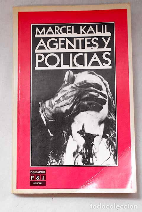 Libros: Agentes y polic&iacute;as: Kalil, Marcel.- Kalil, Marcel