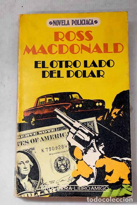 Libros: El Otro lado del d&oacute;lar.- MACDONALD, Ross