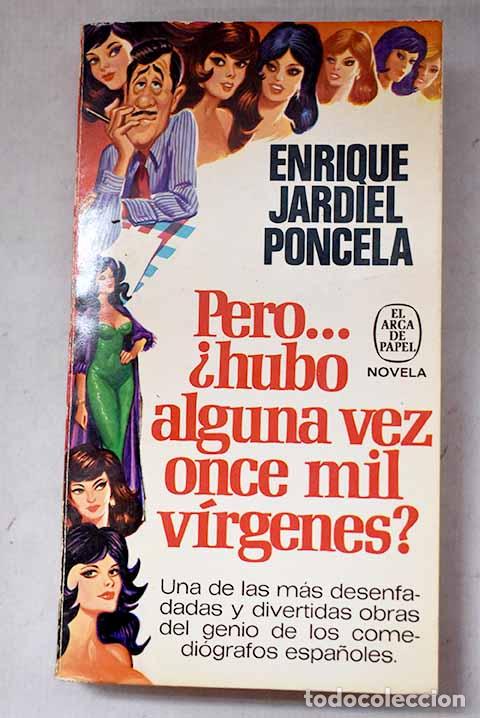 Libros: Pero. &iquest;hubo alguna vez once mil virgenes?.- Jardiel Poncela, Enrique