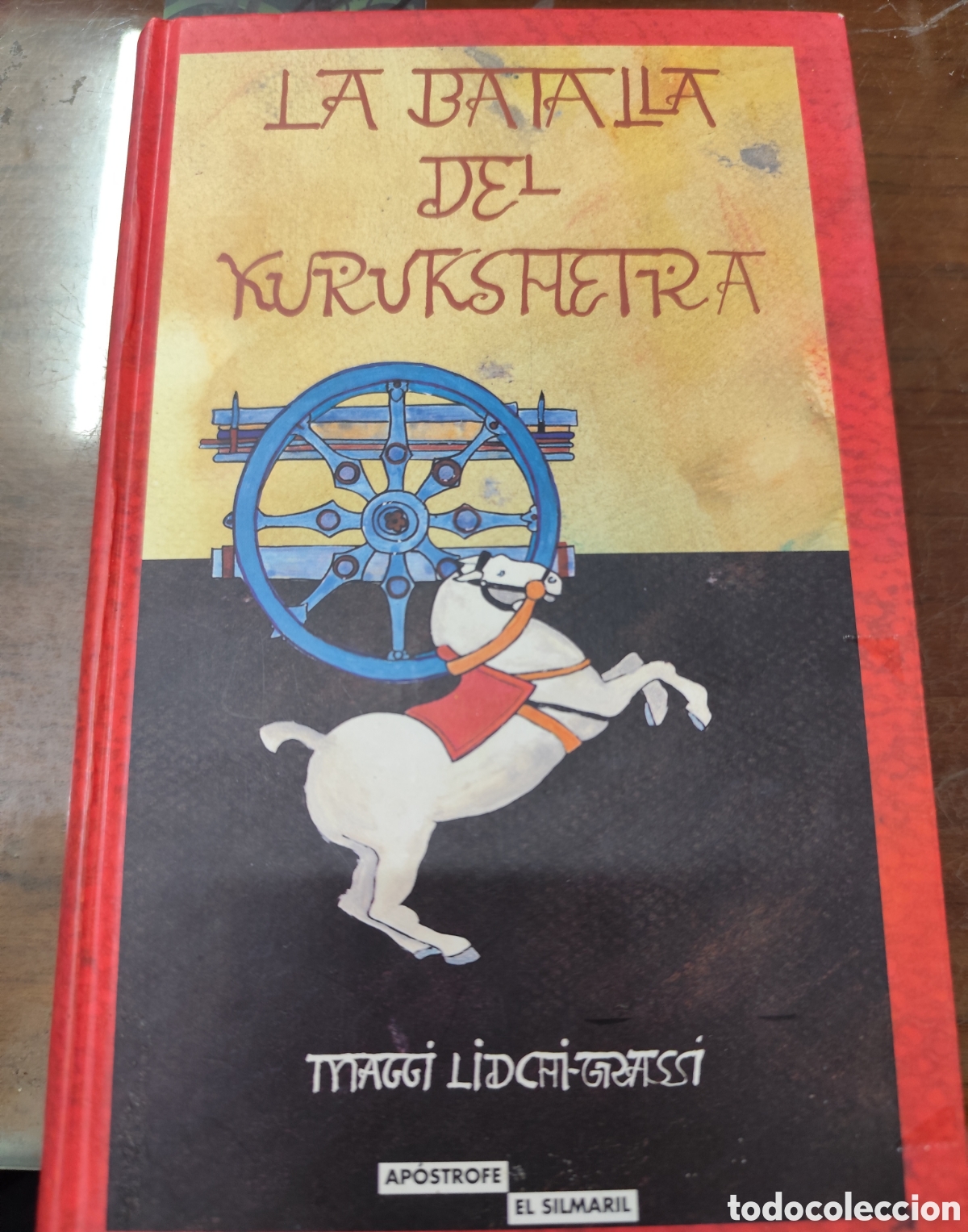books: LA BATALLA DEL KURUKSHETRA. Tomo I de la gran &eacute;pica del Mahabharata. 1&ordf; Edici&oacute;n. A&ntilde;o 1997 - LIDCHI G