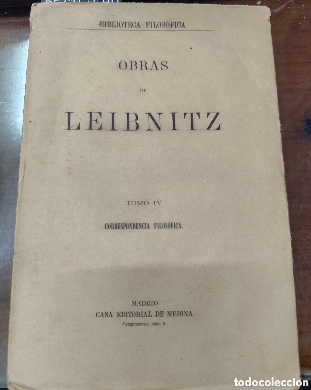 books: CORRESPONDENCIA FILOSOFICA. Biblioteca filos&oacute;fica tomo IV. A&ntilde;o 1877 - LEIBNITZ