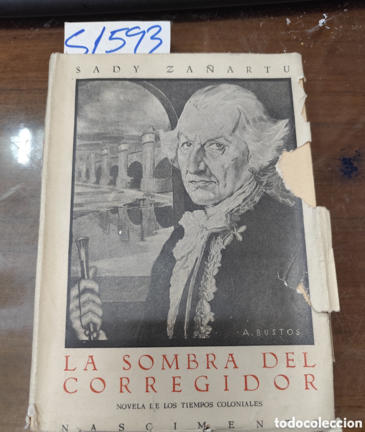 books: LA SOMBRA DEL CORREGIDOR. Novela de los tiempos coloniales. A&ntilde;o 1927 - ZA&Ntilde;ARTU,Sady