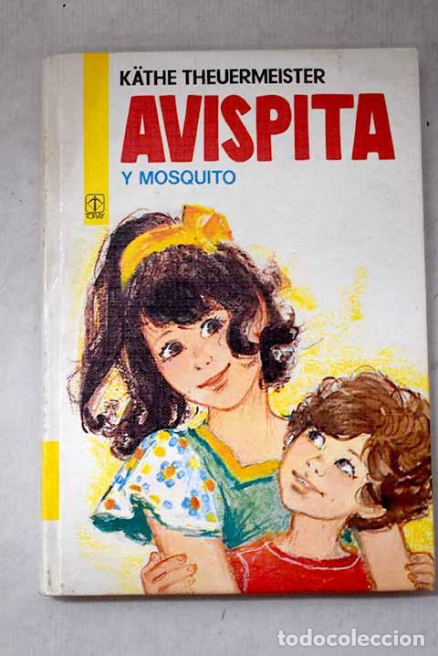 Libros: Avispita y mosquito: Theuermeister, Kathe.- Theuermeister, Kathe