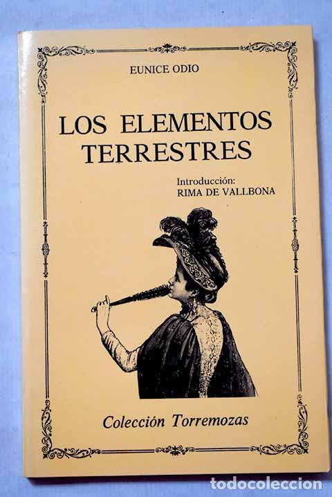 Libros: Los elementos terrestres.- Odio, Eunice