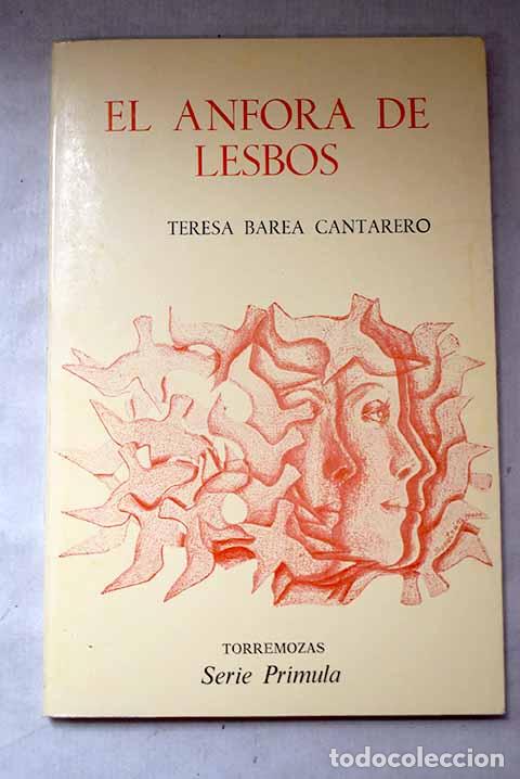 Libros: El &Aacute;nfora de Lesbos: Barea Cantarero, Teresa.- Barea Cantarero, Teresa