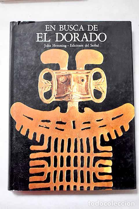 Libros: En busca de El Dorado.- Hemming, John