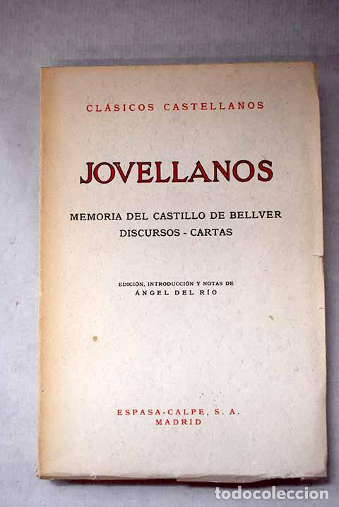 Libri di seconda mano: Memoria del castillo de Bellver: Discursos-Cartas.- Jovellanos, Gaspar Melchor de