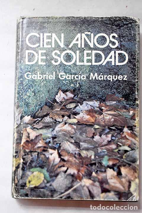 Libros: Cien a&ntilde;os de soledad.- Garc&iacute;a M&aacute;rquez, Gabriel