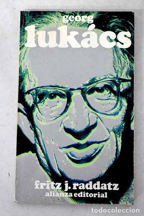 Livres: Georg Luk&aacute;cs: en testimonios personales y documentos gr&aacute;ficos.- Raddatz, Fritz J.