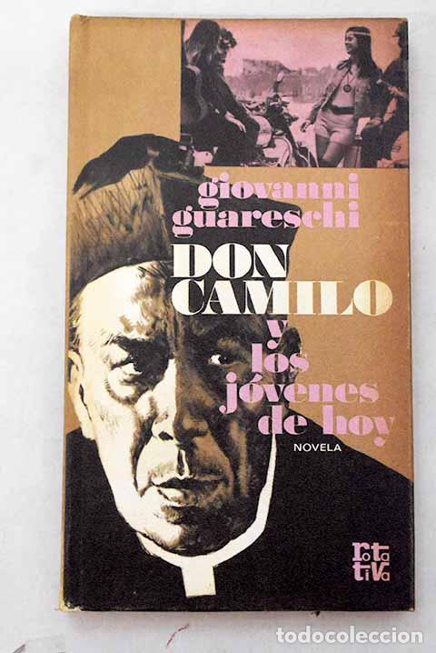 Livres: Don Camilo y los j&oacute;venes de hoy.- Guareschi, Giovanni