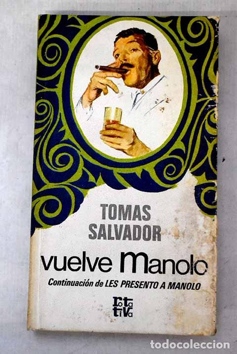 B&uuml;cher: Vuelve Manolo: Salvador, Tom&aacute;s.- Salvador, Tom&aacute;s