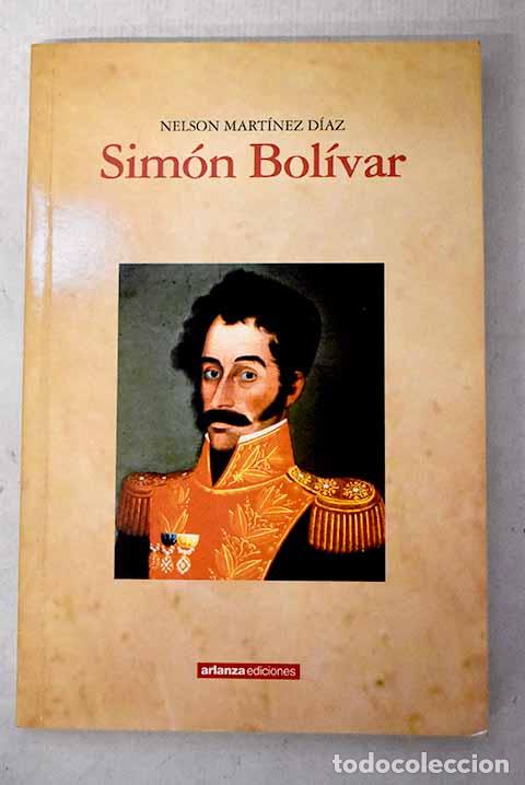 B&uuml;cher: Sim&oacute;n Bol&iacute;var: Mart&iacute;nez D&iacute;az, Nelson.- Mart&iacute;nez D&iacute;az, Nelson
