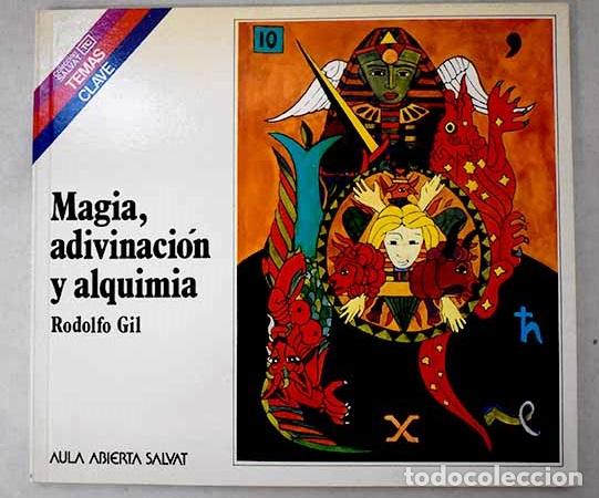 B&uuml;cher: Magia, adivinaci&oacute;n y alquimia.- Gil Grimau, Rodolfo