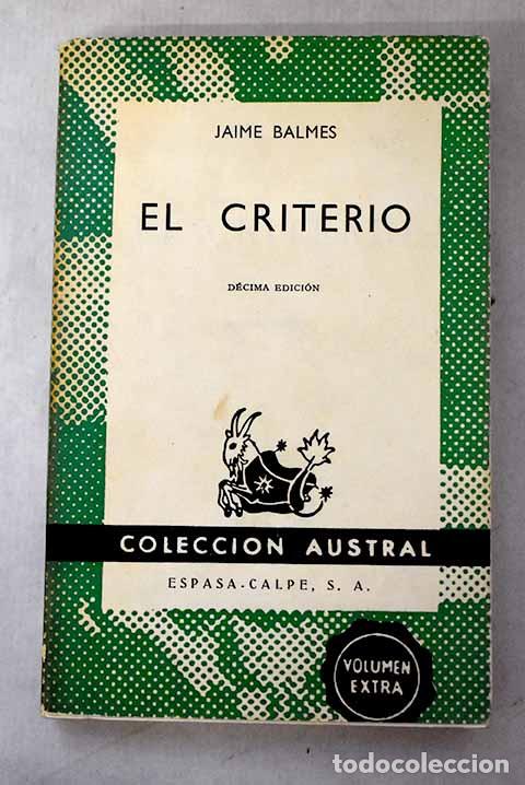 B&uuml;cher: El criterio: Balmes, Jaime.- Balmes, Jaime