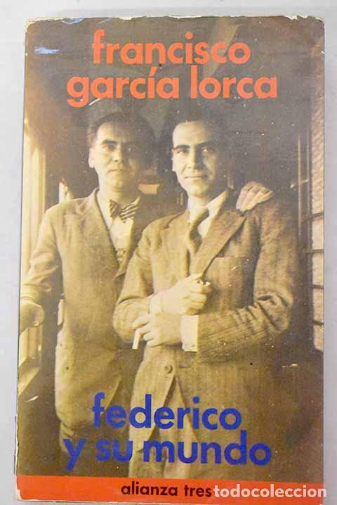 B&uuml;cher: Federico y su mundo: Garc&iacute;a Lorca, Francisco.- Garc&iacute;a Lorca, Francisco
