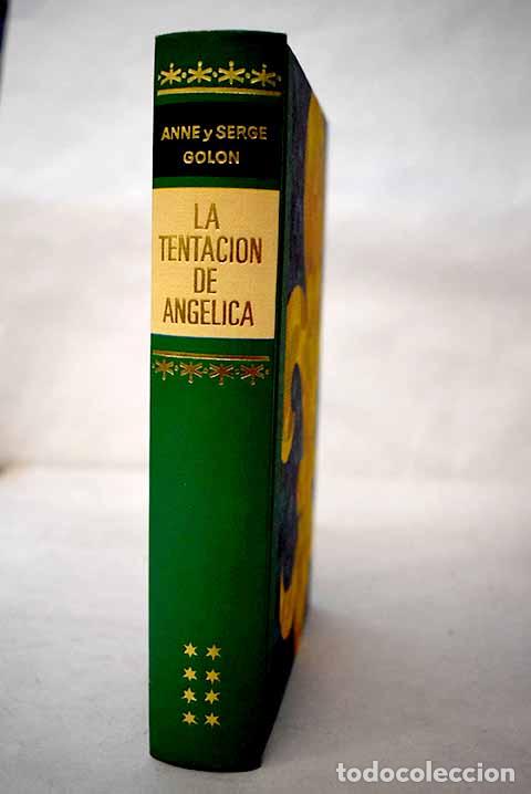 books: La tentaci&oacute;n de Ang&eacute;lica.- Golon, Anne