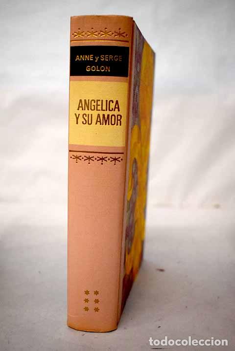 books: Ang&eacute;lica y su amor: Golon, Anne.- Golon, Anne