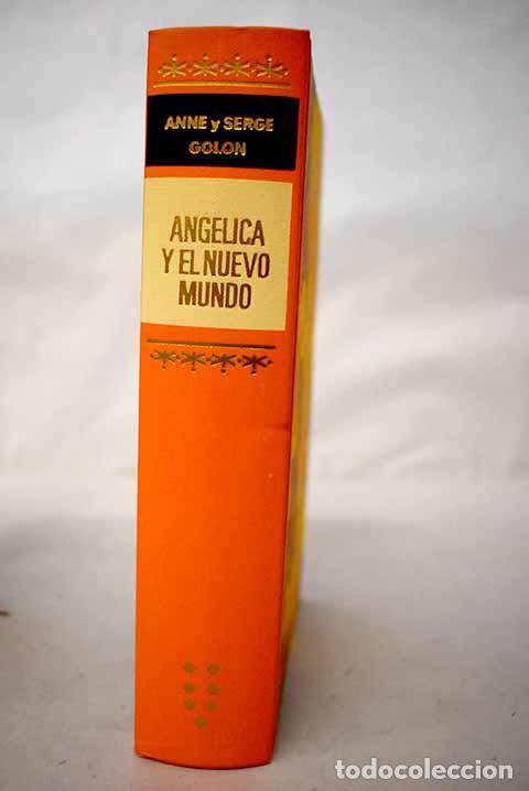 books: Angelica y el Nuevo Mundo.- Golon, Anne