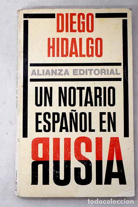 Libri di seconda mano: Un notario espa&ntilde;ol en Rusia.- Hidalgo, Diego