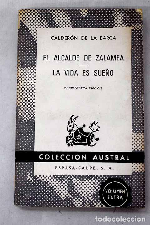 Libros: El alcalde de Zalamea ; La vida es sue&ntilde;o.- Calder&oacute;n de la Barca, Pedro