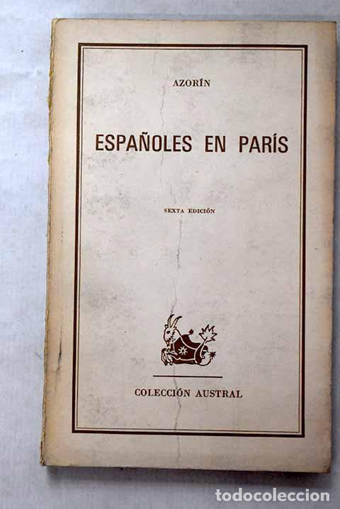 Libros: Espa&ntilde;oles en Par&iacute;s: Martinez Ruiz, Jos&eacute; (Azor&iacute;n).- Martinez Ruiz, Jos&eacute; (Azor&iacute;n)