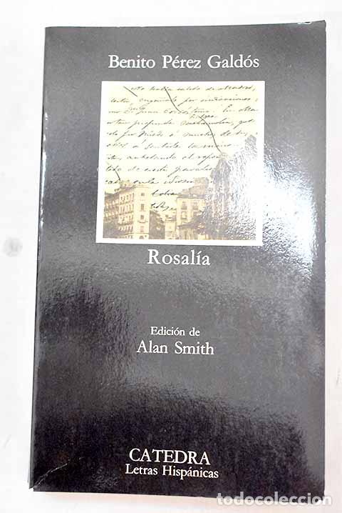 Libros: Rosal&iacute;a: P&eacute;rez Gald&oacute;s, Benito.- P&eacute;rez Gald&oacute;s, Benito