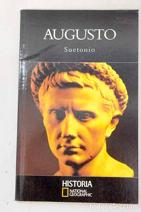 Libros: Augusto: Suetonio Tranquilo, Cayo.- Suetonio Tranquilo, Cayo