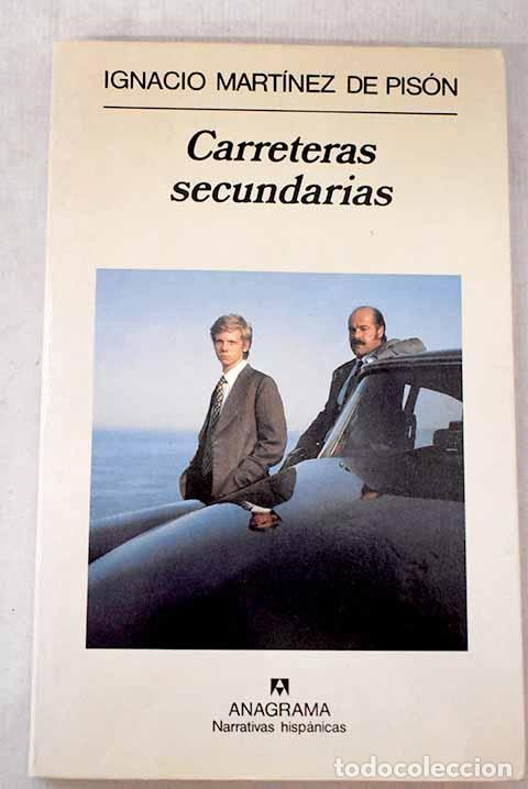Libros: Carreteras secundarias.- Mart&iacute;nez de Pis&oacute;n, Ignacio