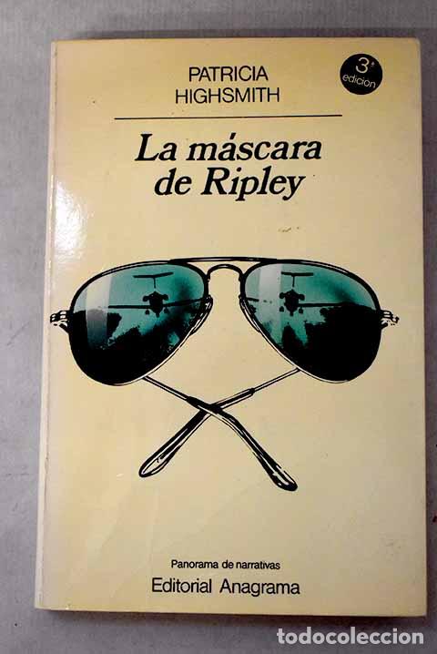 Libros: La m&aacute;scara de Ripley.- Highsmith, Patricia