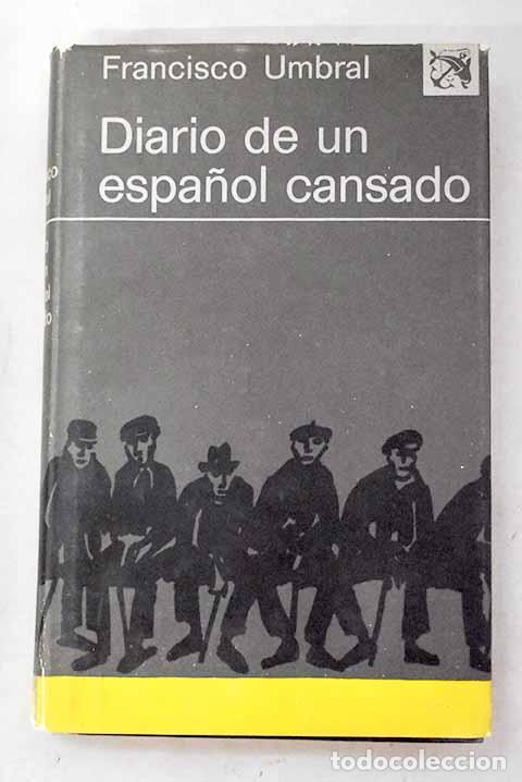 Libros: Diario de un espa&ntilde;ol cansado.- Umbral, Francisco