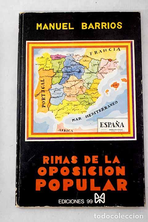 Libros: Rimas de la oposici&oacute;n popular: (antolog&iacute;a y glosa).- Barrios, Manuel